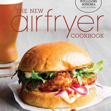 The New Air Fryer Cookbook