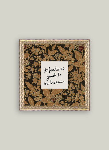 16x16 So Good To Be Home Framed Art