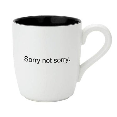 Sorry Not Sorry Coffee Mug