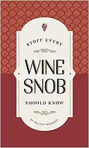 Stuff Every Wine Snob Should Know Book