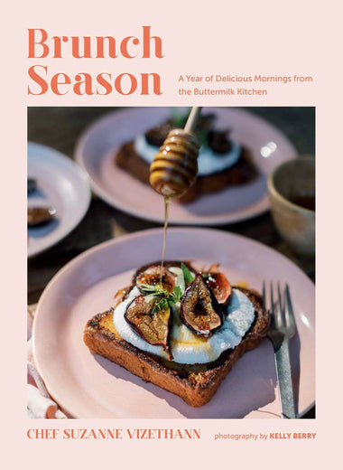 Brunch Season A Year of Delicious Mornings