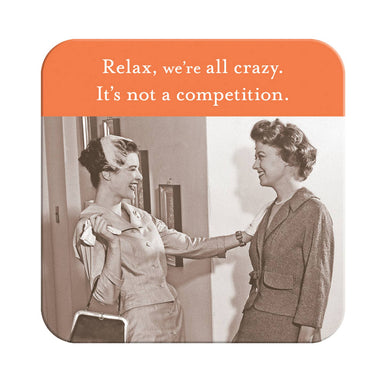 We're All Crazy Coaster