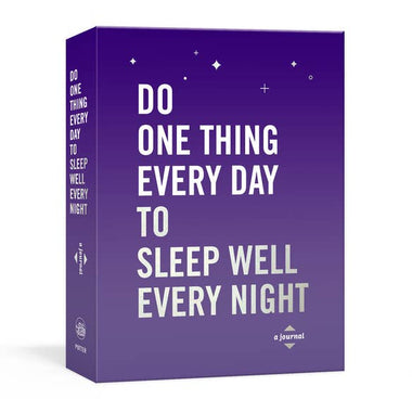 Do One Thing Every Day To Sleep Well Every Night - A Journal