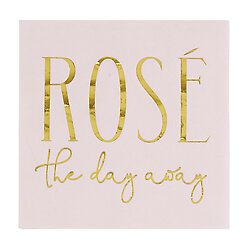 Cocktail Napkin - Rose The Day Away