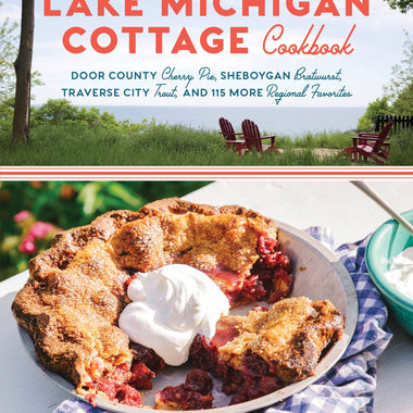 The Lake Michigan Cottage Cookbook