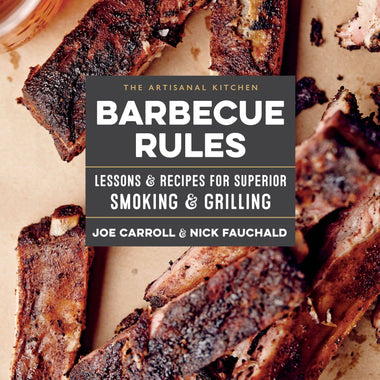 The Artisanal Kitchen: Barbecue Rules