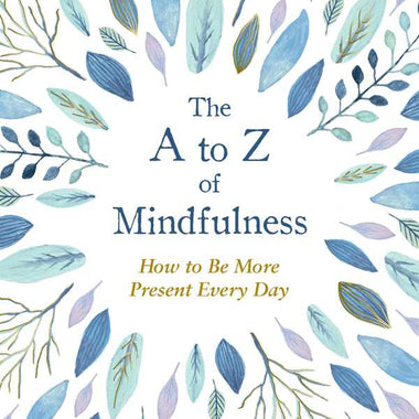 The A to Z of Mindfulness Book