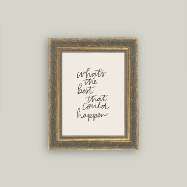 8x10 The Best that Could Happen Art in Frame