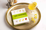 Easy Cocktails: Over 150 Drinks, with 4 Ingredients or Less
