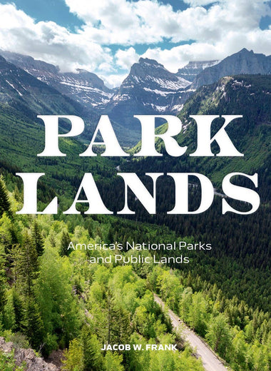 Parklands: America’s National Parks and Public Lands