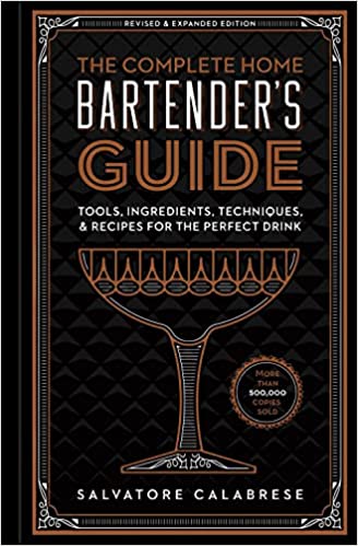 Complete Home Bartender Guide