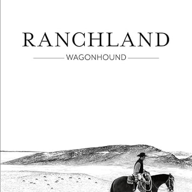 Ranchland: Wagonhound Book