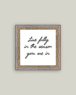 9x9 Live Fully Framed Art