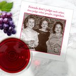 Friends Don't Judge Beverage Napkin