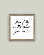 9x9 Live Fully Framed Art