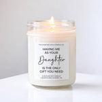 Only Gift You Need Candle - Golden Hour