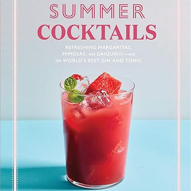 The Artisanal Kitchen: Summer Cocktails