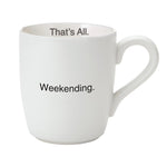 Weekending.