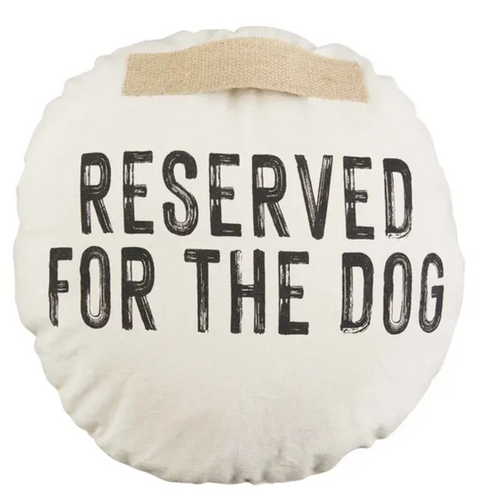 Reserved for the Dog Round Pillow