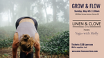Grow & Flow EVENT TICKET for ONE- ***SOLD OUT***