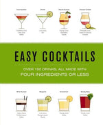 Easy Cocktails: Over 150 Drinks, with 4 Ingredients or Less