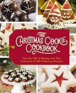 The Christmas Cookie Cookbook: Over 100 Recipes
