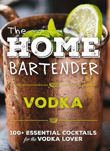The Home Bartender: Vodka