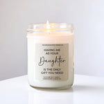 Only Gift You Need Candle - Golden Hour