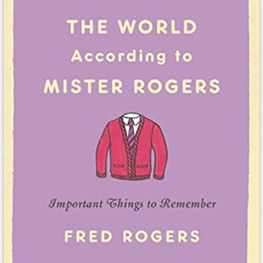 World According to Mr. Rogers Book