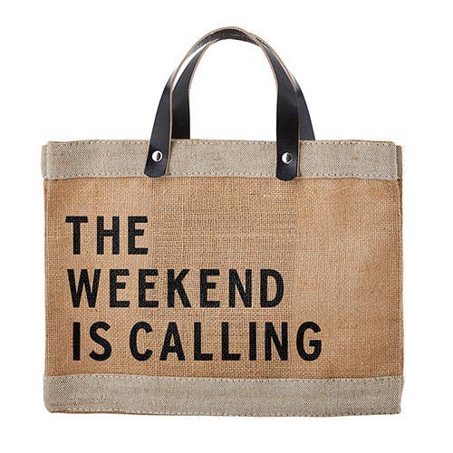 Mini Market Tote - THE WEEKEND IS CALLING